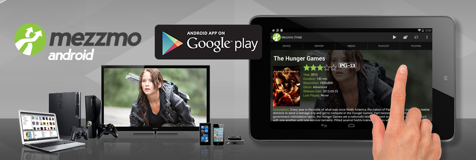 Mezzmo Android. Streaming media just got a whole lot better